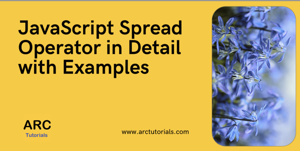 JavaScript Spread Operator Examples ARC Tutorials