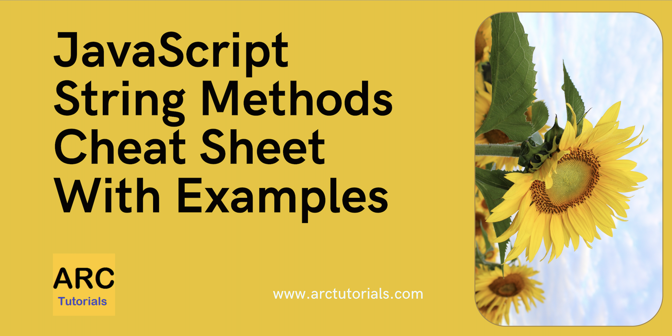 JavaScript String Methods Complete Guide - ARC Tutorials