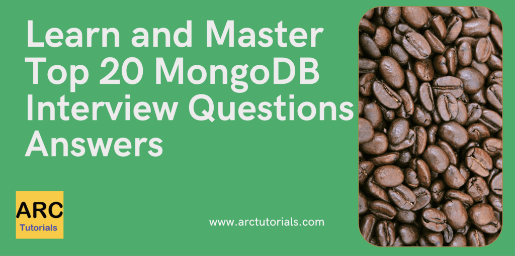 Top 20 Mongodb Interview Questions Answers - Arc Tutorials